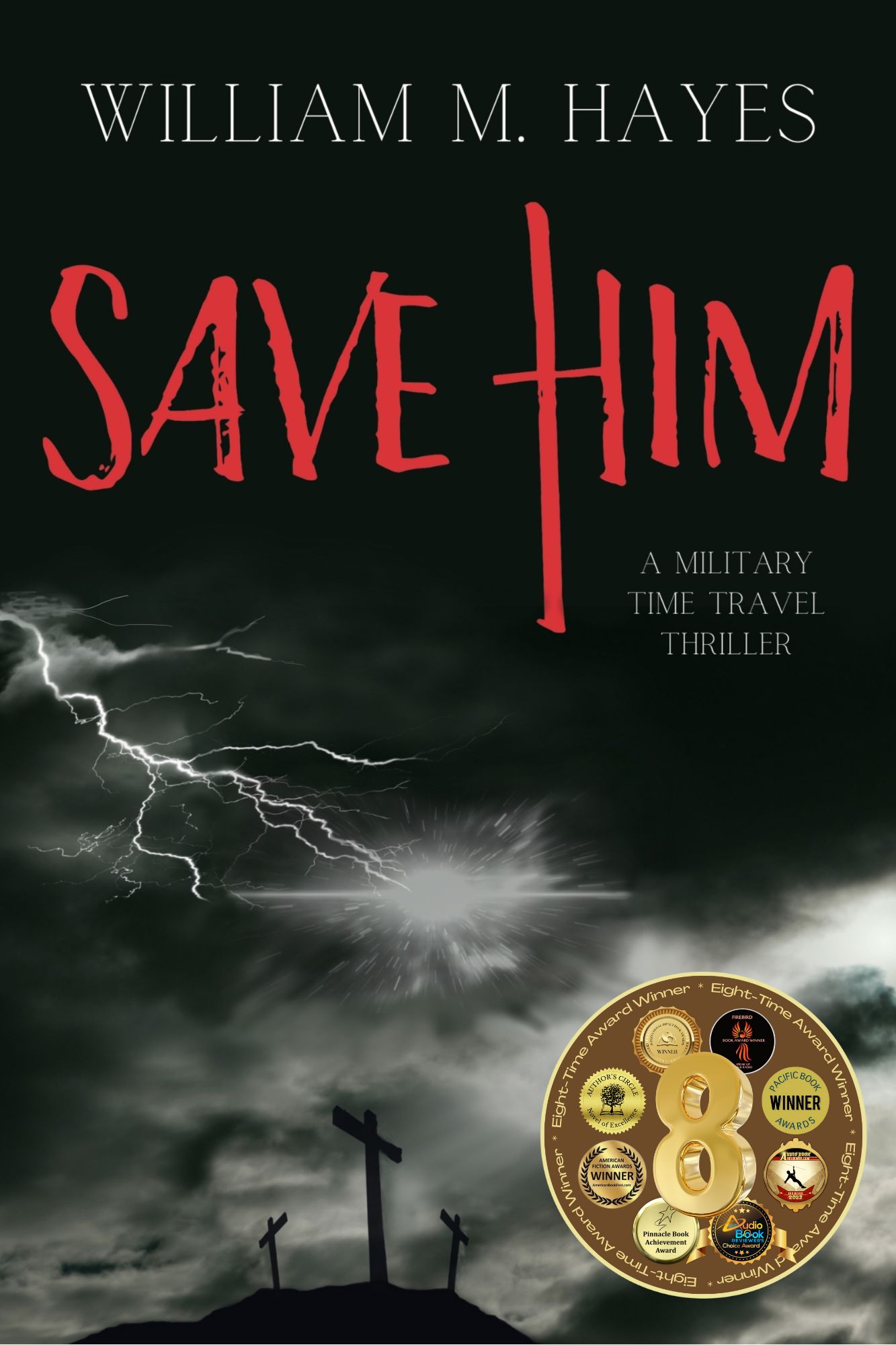  Save Him: A Military Time Travel Thriller